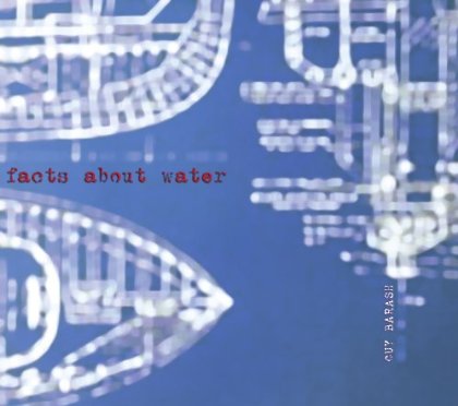 Guy Barash: Facts About Water